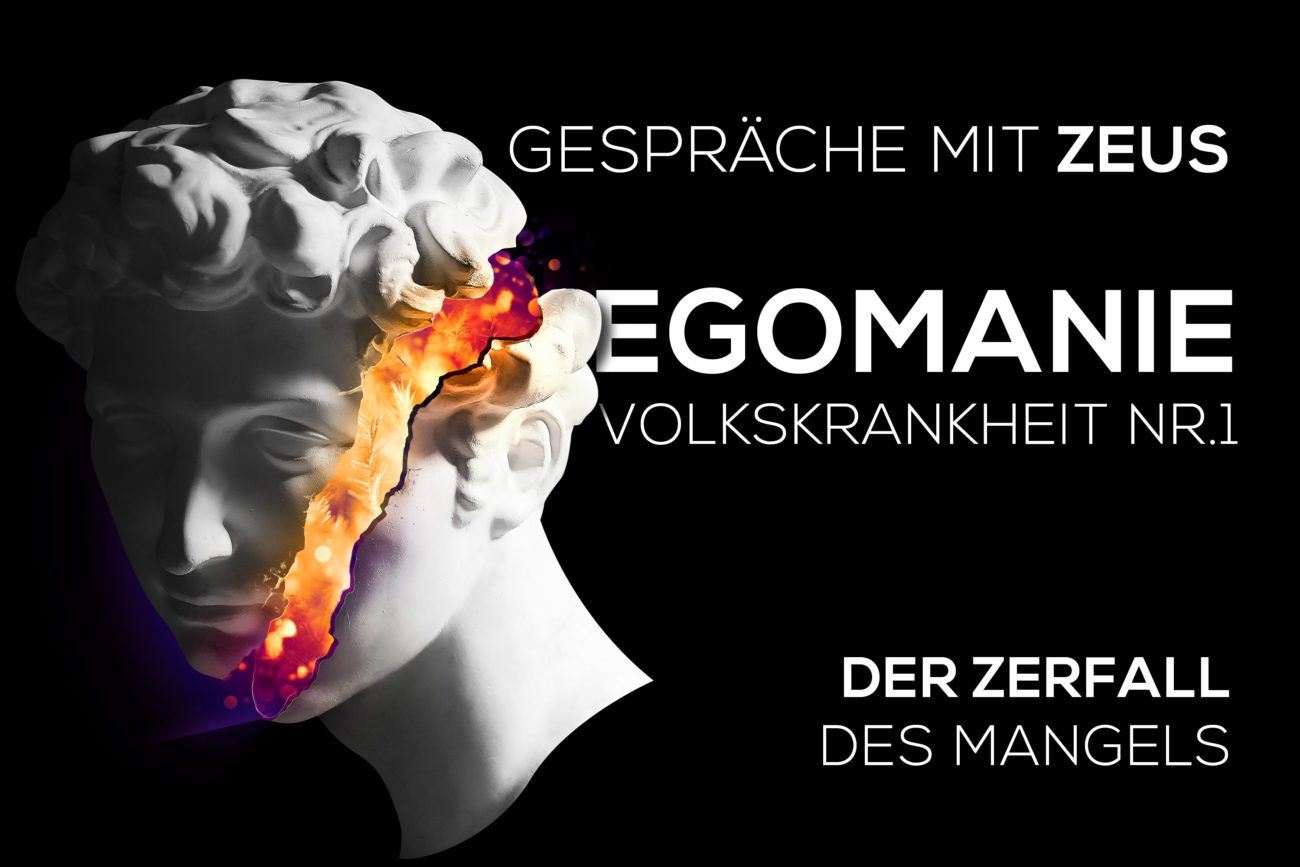 Egomanie: Volkskrankheit Nr.1